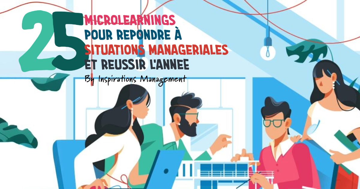 Les 25 microlearnings pour réussir son management en 2025